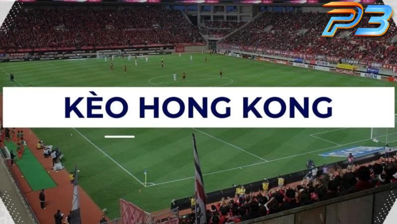 Tỷ lệ cược Hồng Kông và cách bắt kèo HK chuẩn tại P3 2 Lợi ích kèo cược Hồng Kông mang đến cho người chơi